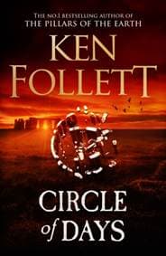 Circle of Days - Ken Follett, Quercus Publishing