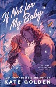 If Not For My Baby - Golden Kate 1
