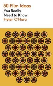 50 Film Ideas You Really Need to Know - Helen O’Hara, Quercus Publishing 1
