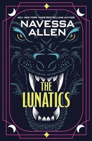 The Lunatics - Navessa Allen, Quercus Publishing