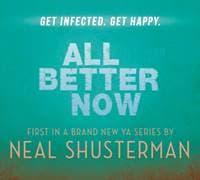 All Better Now - Neal Shusterman, Walker Books Ltd