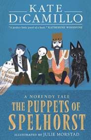 The Puppets of Spelhorst - Kate DiCamillo, Walker Books Ltd 1
