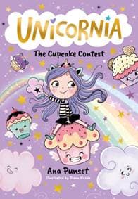Unicornia: The Cupcake Contest - Ana Punset, Walker Books Ltd 1