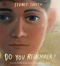 Do You Remember? - Sydney Smith, Walker Books Ltd