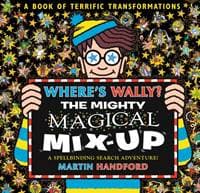 Wheres Wally The Mighty Magical Mix-Up - Martin Handford, Walker Books Ltd