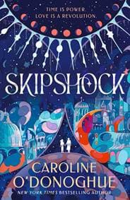 SKIPSHOCK - Caroline O’Donoghue, Walker Books 1