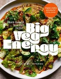 Big Veg Energy - Christina Soteriou, Ebury Publishing 1