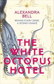 The White Octopus Hotel - Alexandra Bell, Random House 1