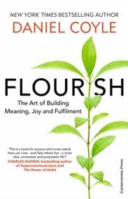 Flourish - Daniel Coyle, Cornerstone 1