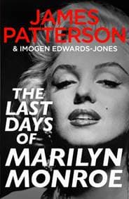 The Last Days of Marilyn Monroe - James Patterson, Random House 1