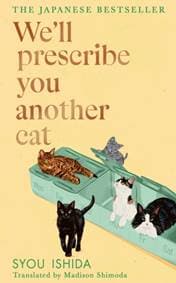 We'll Prescribe You Another Cat - Syou Ishida, Transworld Publishers Ltd 1
