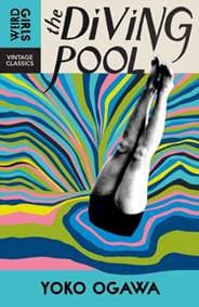 The Diving Pool - Yoko Ogawa, Vintage Publishing