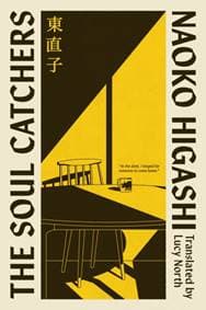 The Soul Catchers - Naoko Higashi, Transworld Publishers Ltd