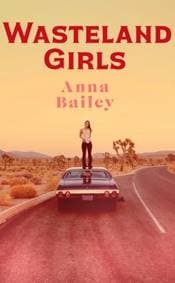 Wasteland Girls - Anna Bailey, Transworld Publishers Ltd