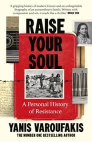 Raise Your Soul - Yanis Varoufakis, Vintage Publishing