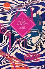 The Woman in White - Wilkie Collins, Vintage Publishing 1