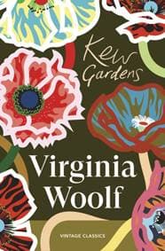 Kew Gardens - Virginia Woolf, Vintage Publishing