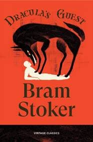 Draculas Guest - Bram Stoker, Vintage Publishing 1