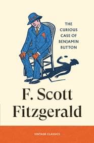 The Curious Case of Benjamin Button - F. Scott Fitzgerald, Vintage Publishing