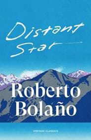 Distant Star - Roberto Bolano, Vintage Publishing 1
