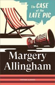 The Case of the Late Pig - Margery Allingham, Vintage Publishing 1