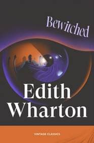 Bewitched - Edith Wharton, Vintage Publishing