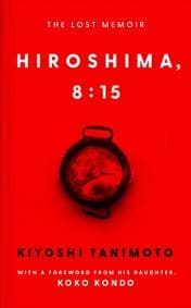 Hiroshima, 8:15 - Kiyoshi Tanimoto, Ebury Publishing