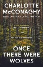 Once There Were Wolves - Charlotte McConaghy, Vintage Publishing