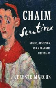 Chaim Soutine - Celeste Marcus, PublicAffairs,U.S. 1