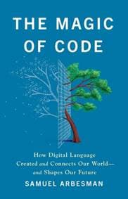 The Magic of Code - Samuel Arbesman, PublicAffairs,U.S.