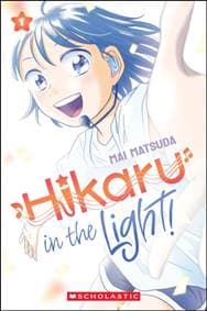 Hikaru in the Light! (Volume 1) - Mai Matsuda, Graphix