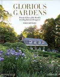 Glorious Gardens - Dara Caponigro, Monacelli Press 1