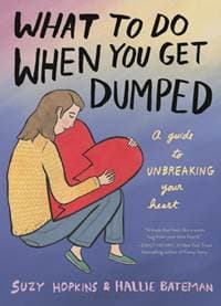 What to Do When You Get Dumped - Suzy Hopkins, Bloomsbury Publishing USA 1