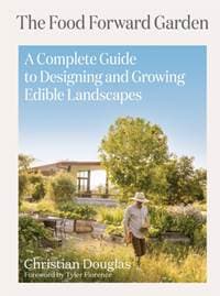 Food Forward Garden Design - Christian Douglas, Artisan