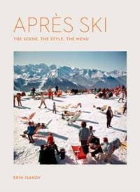 Apres Ski - Erin Isakov, Workman Publishing 1