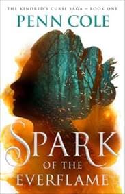 Spark of the Everflame - Penn Cole, ATRIA BOOKS