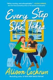 Every Step She Takes - Alison Cochrun, ATRIA BOOKS
