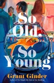 So Old, So Young - Grant Ginder, Gallery/Scout Press 1
