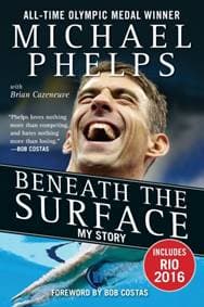 Beneath The Surface - Michael Phelps, Sports Publishing LLC