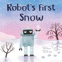 Robots First Snow - Billy Sharff, Sourcebooks, Inc 1