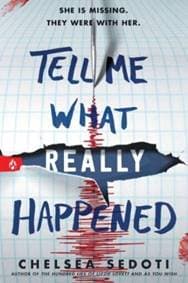 Tell Me What Really Happened - Chelsea Sedoti, Sourcebooks, Inc 1