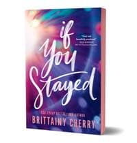 If You Stayed (Deluxe Edition) - Brittainy Cherry, Sourcebooks, Inc