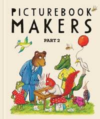 Picturebook Makers: Part 2 - autor neuvedený 1