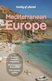 Lonely Planet Mediterranean Europe - Lonely Planet, Virginia Maxwell, Kate Armstrong, Cristian Bonetto, Isabella Noble, Anna Richards, Lonely Planet Publications Ltd