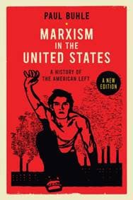 Marxism in the United States - Paul Buhle, Verso Books
