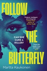 Follow the Butterfly - Martta Kaukonen, Pushkin Press 1