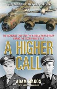 A Higher Call - Adam Makos, Atlantic Books