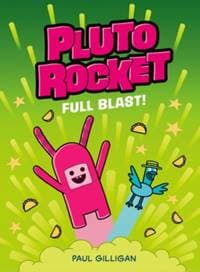 Pluto Rocket: Full Blast - Paul Gilligan, Pushkin Press 1