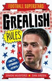 Football Superstars: Grealish Rules - Simon Mugford, Hachette Children's Group