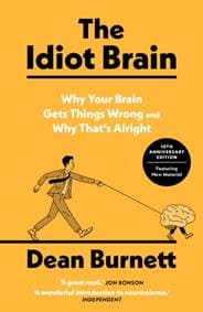 The Idiot Brain - Dean Burnett, Guardian Faber Publishing 1